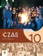 CZAS 10. Podręcznik historii dla klasy 10 (II gimnazjalnej). Część II