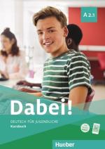 Dabei! A2.1 Deutsch für Jugendliche