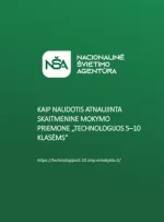 Rekomendacijos „Kaip naudotis atnaujinta skaitmenine mokymo priemone „Technologijos 5–10 klasėms“