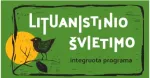 LITUANISTINIO ŠVIETIMO INTEGRUOTA PROGRAMA