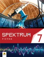 Spektrum 7. Podręcznik fizyki dla klasy 7.