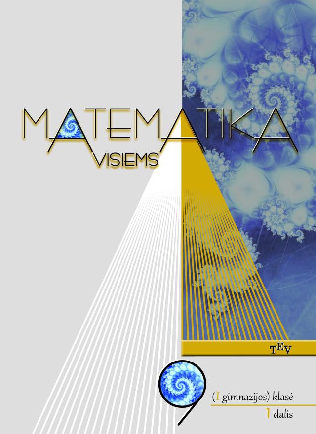 Matematika visiems. 9 (I gimnazijos) klasė. 1 dalis