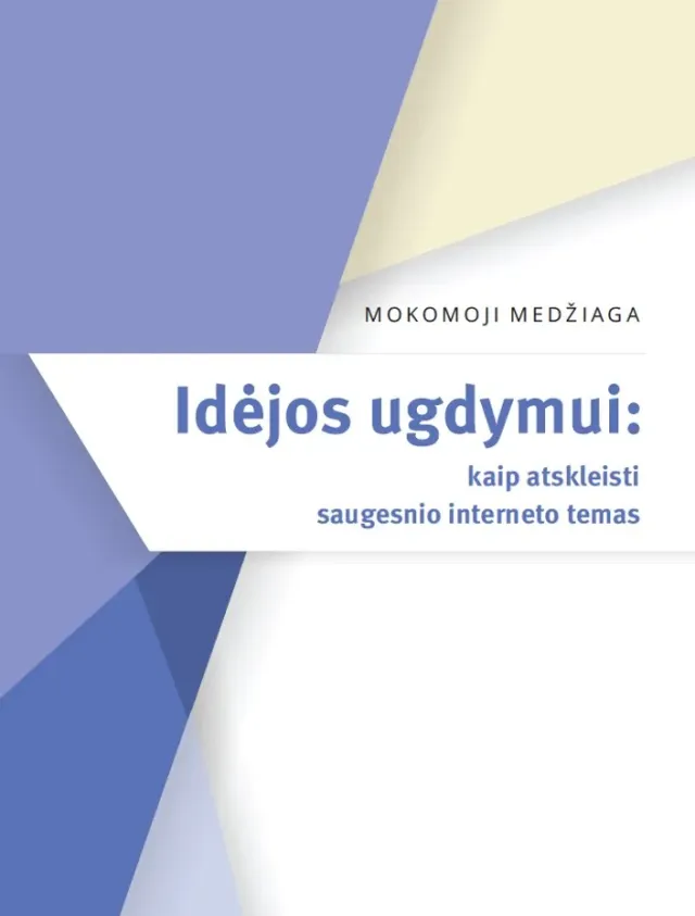 Mokomoji medžiaga „Idėjos ugdymui: kaip atskleisti saugesnio interneto temas