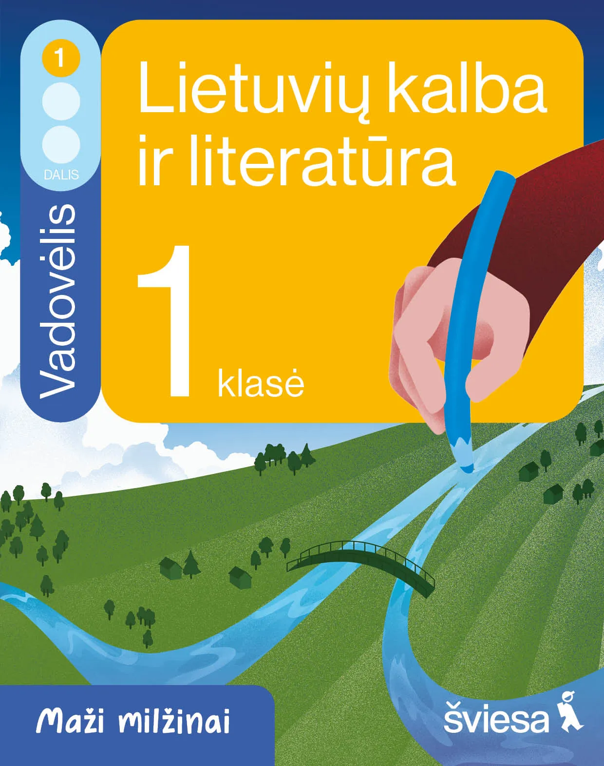 Lietuvių kalba ir literatūra. Vadovėlis 1 klasei, 1 dalis (Maži milžinai)