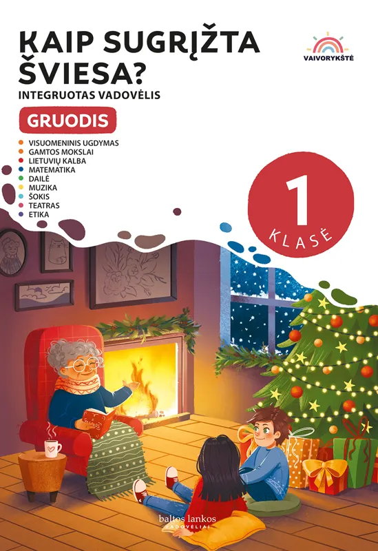 Kaip sugrįžta šviesa? Gruodis. 1 klasė. Integruotas vadovėlis „Vaivorykštė“.