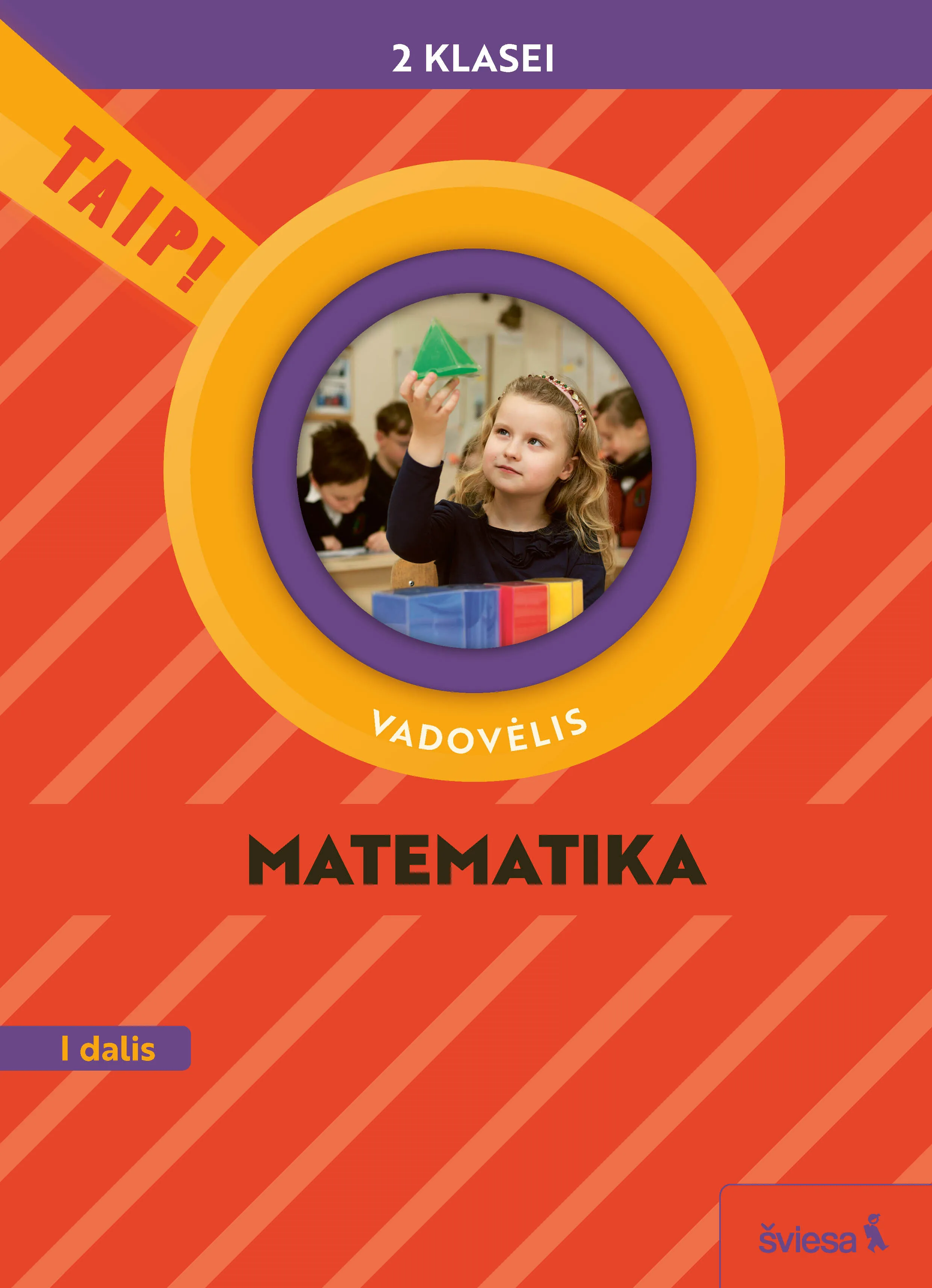 Matematika. Vadovėlis 2 klasei, I dalis (Taip!)