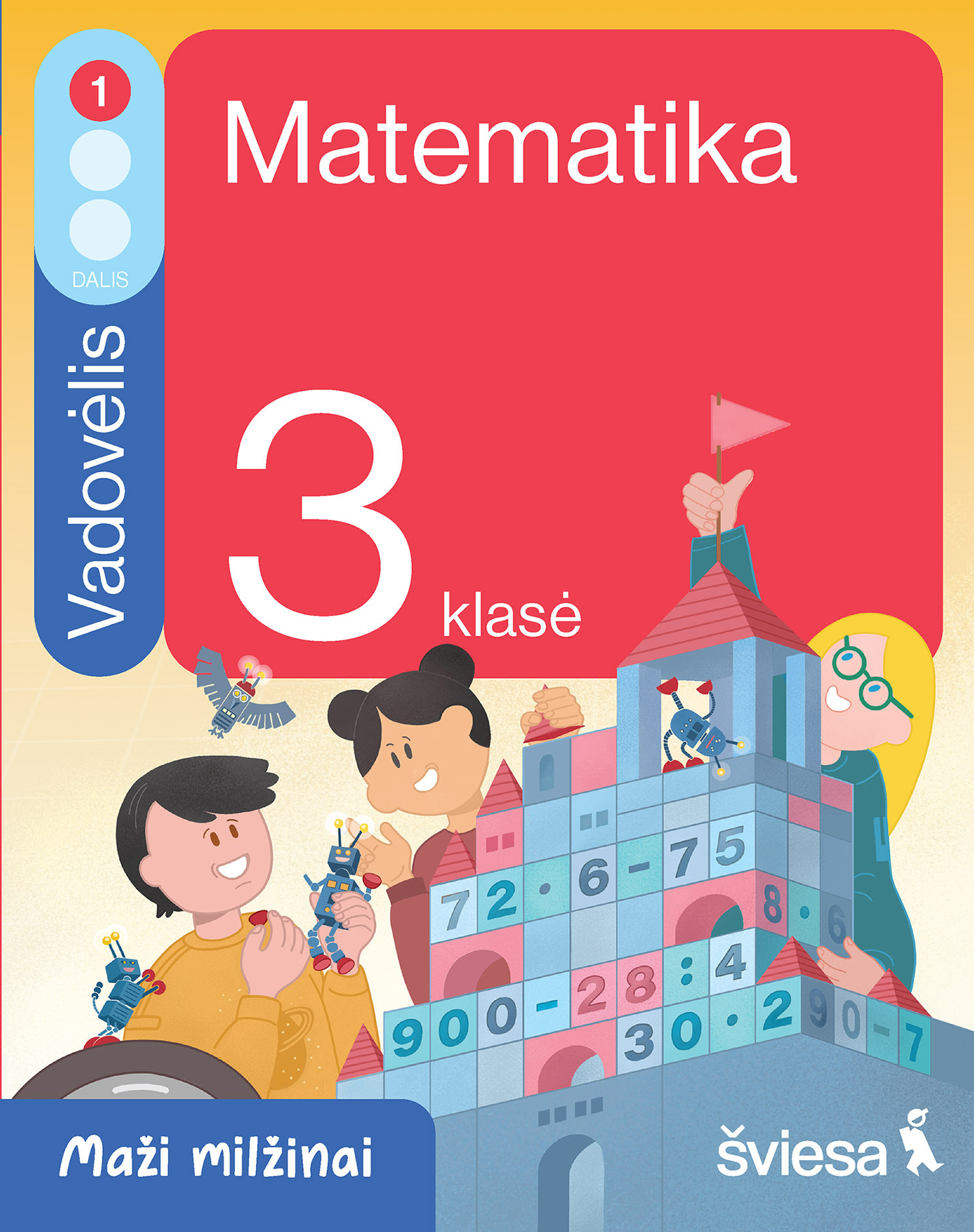 Matematika. Vadovėlis 3 klasei, 1 dalis (serija „Maži milžinai“)